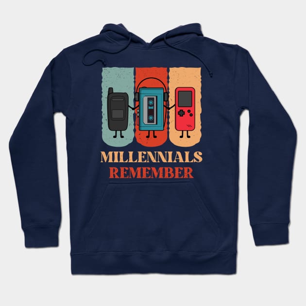Millennials Never Forget Retro Vintage Novelty Funny Hoodie by Cool Teez